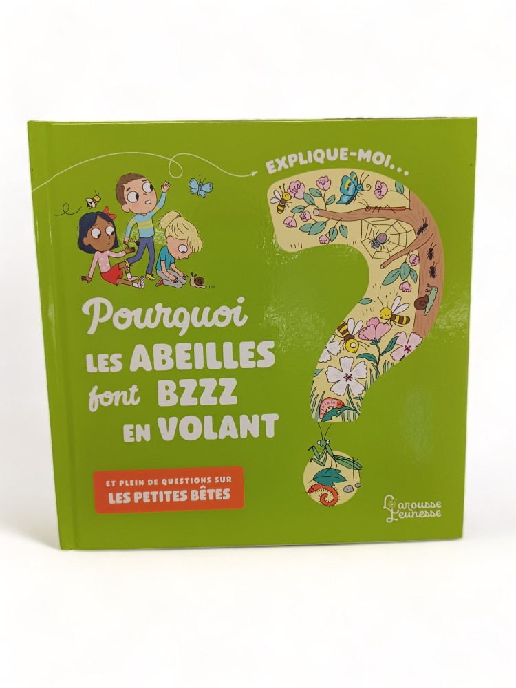 Livre Pourquoi les abeilles font bzzz