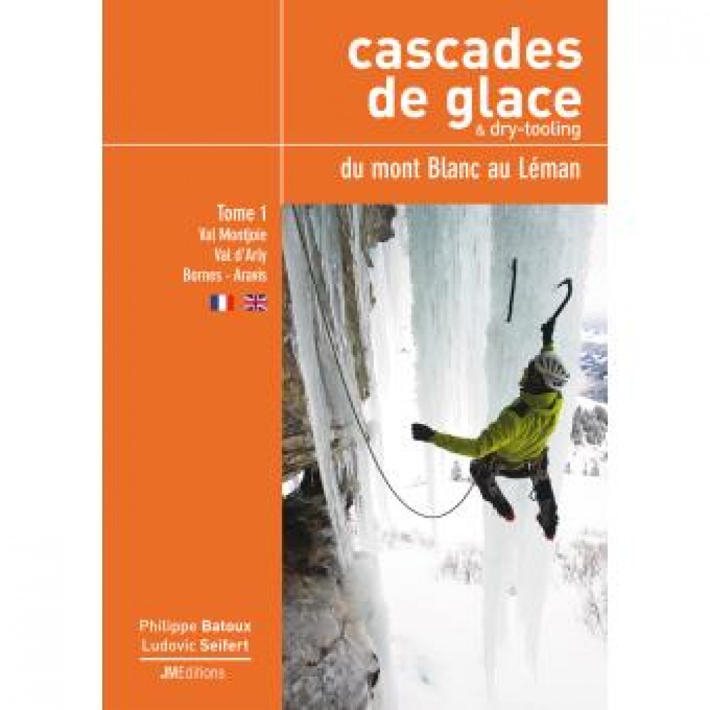 Cascade de glace & Dry Léman-Mt Blanc Tome1